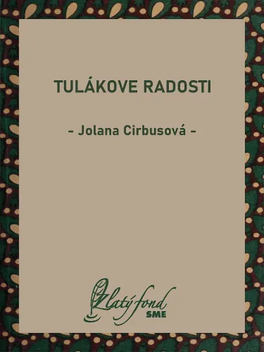 Tulákove radosti