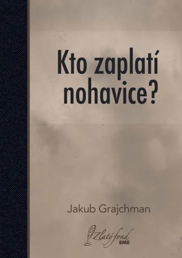 Kto zaplatí nohavice?